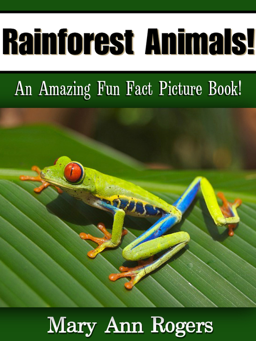 Title details for Rainforest Animals by Mary Ann Rogers - Available
